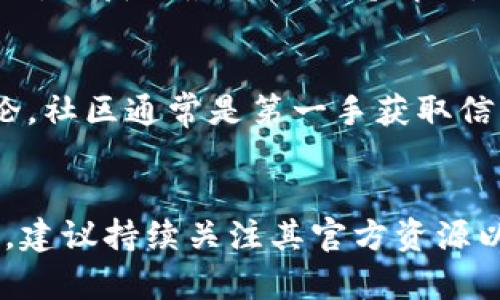 截至我最后的更新（2023年10月），Tokenim 是一个相对较新的去中心化金融平台。为了给出详细的答案，我会先分析 Tokenim 和比特币（BTC）的关系。

### Tokenim支持BTC吗？

**1. Tokenim平台的定位：**
Tokenim 是一个旨在促进数字资产交易的去中心化金融协议。它通常会提供多个主流加密货币的支持，包括可能的 BTC 交易对。

**2. 对比特币的支持：**
比特币是市值最大的加密货币，许多协议和平台通常会选择将比特币作为其支持的主要资产之一。Tokenim 可能在推出时没有直接列出对 BTC 的支持，但是随着平台的发展和用户需求的增加，支持 BTC 的可能性是存在的。

**3. 如何确认？**
用户可以通过访问 Tokenim 的官方网站、查看其白皮书或者相关社区（如 Discord 或 Telegram），来获取最新的支持情况。由于加密货币市场变化飞速，最新动态通常会在这些渠道中更新。

**4. 加入Tokenim的社区：**
如果您对 BTC 的支持有兴趣，可以考虑加入 Tokenim 的社交媒体群组，获取最新的信息以及讨论。社区通常是第一手获取信息的最佳渠道。

### 总结
虽然目前无法直接确认 Tokenim 是否支持 BTC，但考虑到其普遍的市场地位，支持的可能性很高。建议持续关注其官方资源以获取最新消息。