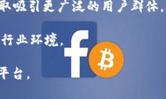 思考一个且的优质   比特派与Tokenim 2.0：哪个平台