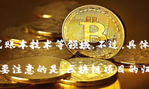 在现有的信息中，Tokenim 被认为是一个与区块链技术有关的平台或项目，可能涉及加密货币、分布式账本技术等领域。不过，具体的国家归属信息可能不是很明确，因为区块链项目通常是全球化的，可能由不同国家的团队共同开发。

如果你对 Tokenim 更有兴趣，建议查阅官方资料或相关的项目文档，以获取最新和最精准的信息。需要注意的是，区块链项目的归属和合法性也可能因国家的法律法规而异。