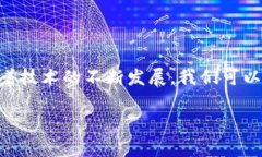 在区块链和加密货币的世界中，“token”通常是指