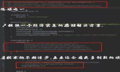 区块链技术已经发展多年，现在有许多项目在不