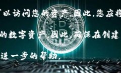 在TokenIM（一个去中心化的数字资产管理钱包）中