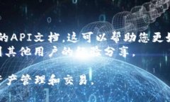 要关联Tokenim 2.0与币安网（Binance），您可以按照