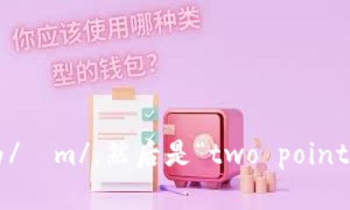 “tokenim2.0”可以根据英文读作“token-im two point oh”。在这里，“token”的发音为/ˈtoʊ.kən/，而“im”可以直接发音为/ɪm/，然后是“two point oh”，其中“two”发音为/tuː/，“point”发音为/pɔɪnt/，“oh”发音为/oʊ/。整体上，连起来就是“toh-ken im too poynt oh”。