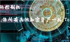 Tokenim 是一种用于加密和区块链相关操作的代币。